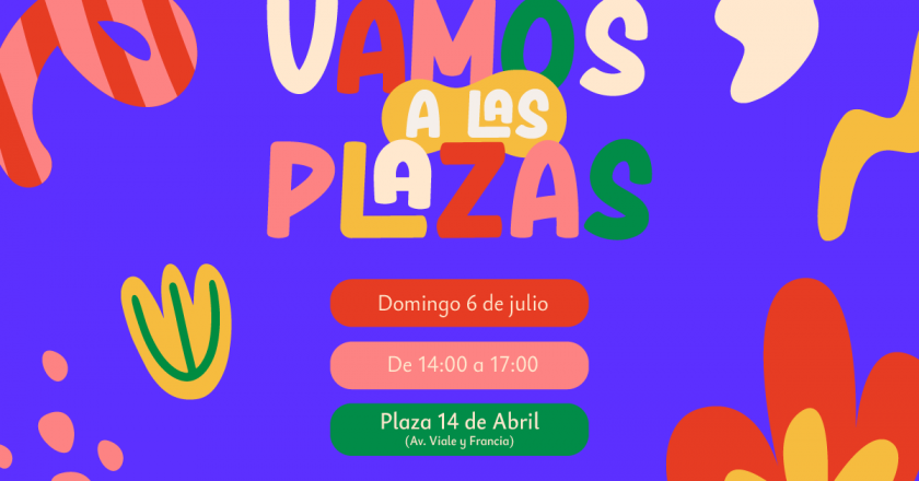 Vamos a las Plazas: Este domingo nos encontramos en la plaza 14 de Abril